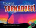 Rigby Literacy Collections 1-3: Chasing tornadoes!