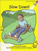 Slow Down!