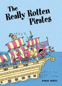 Rigby Literacy Collections Take-Home Library Middle Primary: the Really Rotten Pirates (Reading Level 26/F&P Level Q)