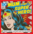 Mum Is My Super Hero! (DC Comics)