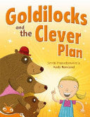 Goldilocks and the Clever Plan