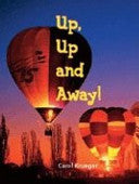 Rigby Literacy: Up, up and away!