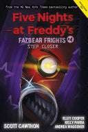 Step Closer (Five Nights At Freddy's Fazbear Frights #4)