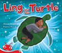 Phonic Fiction Readers: Ling and the turtle