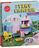 Make Your Own Tiny Camper (Klutz)