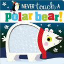 Never Touch a Polar Bear!