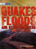 Quakes Floods and Other Disasters