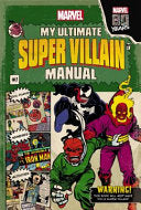 Marvel: My Ultimate Super Villain Manual