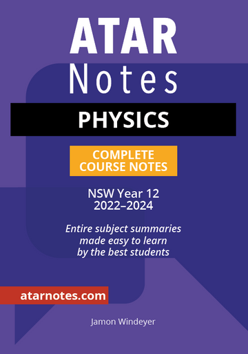 ATAR Notes HSC Physics Year 12 Notes (2022-2024)