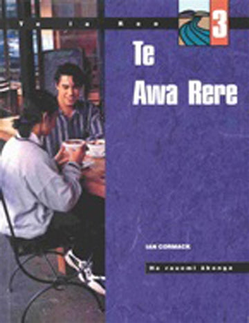Te Awa Rere : Student Book