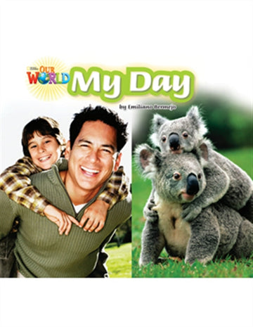 Our World Readers: My Day : American English