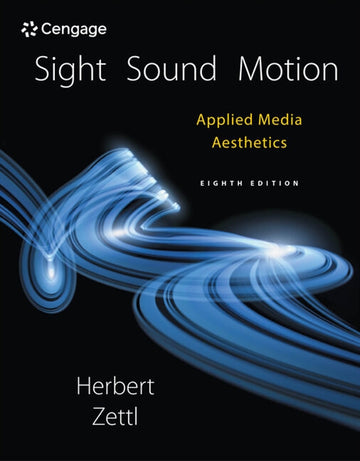 Sight, Sound, Motion : Applied Media Aesthetics