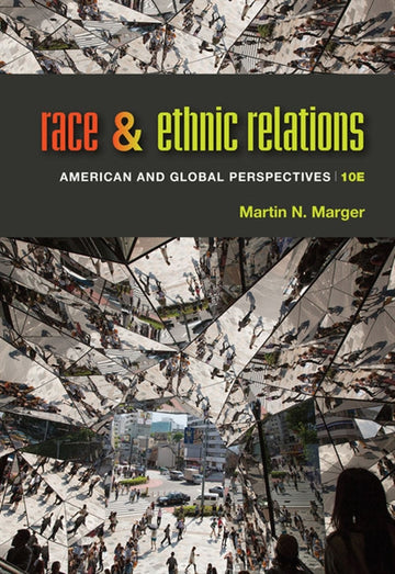 Race and Ethnic Relations : American and Global Perspectives