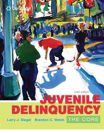 Juvenile Delinquency : The Core