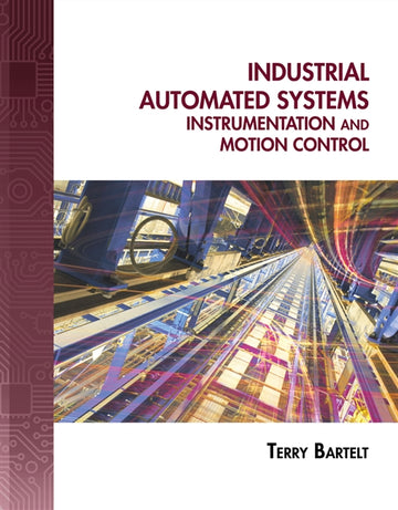 Industrial Automated Systems : Instrumentation and Motion Control
