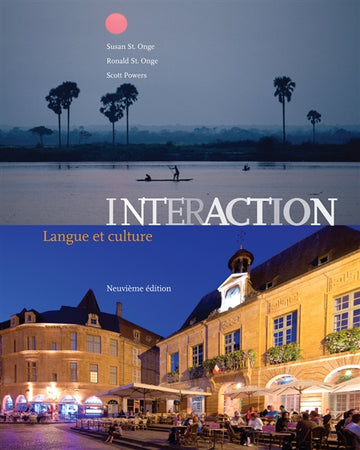 Student Activities Manual (cahier d'activit_x0082_s orales et _x0082_crites) for  St. Onge/St. Onge/Powers' Interaction: Langue et culture, 9th