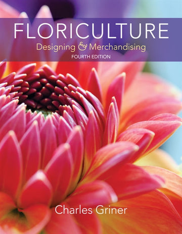 Floriculture : Designing & Merchandising