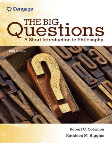 The Big Questions : A Short Introduction to Philosophy