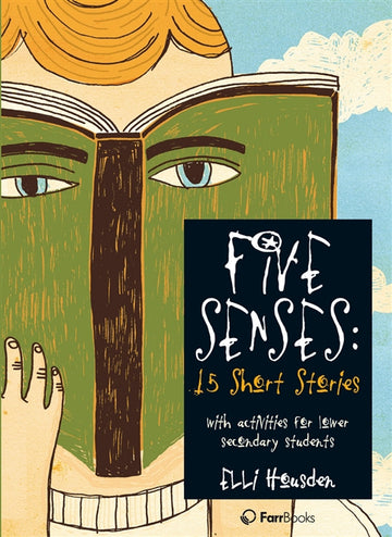 Five Senses: 15 Short Stories