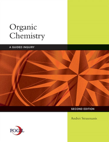 Organic Chemistry : A Guided Inquiry