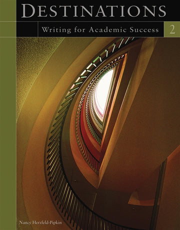 Destinations 2 : Writing for Academic Success