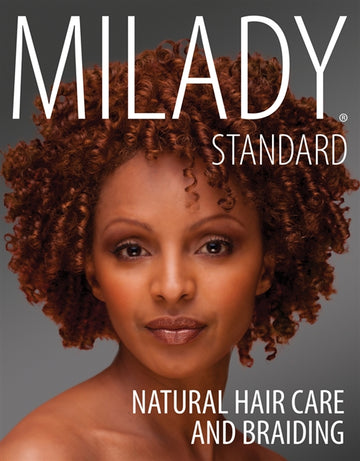 Milady Standard Natural Hair Care & Braiding