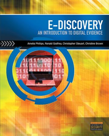 E-Discovery : An Introduction to Digital Evidence (with DVD)
