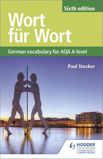 Wort fur Wort Sixth Edition: German Vocabulary for AQA A Level