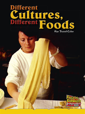 Different Cultures, Different Foods