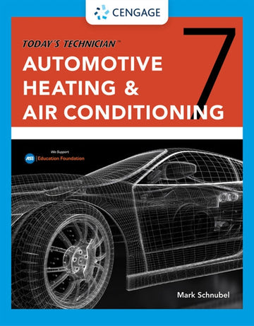 Today's Technician : Automotive Heating & Air Conditioning Classroom  Manual and Shop Manual
