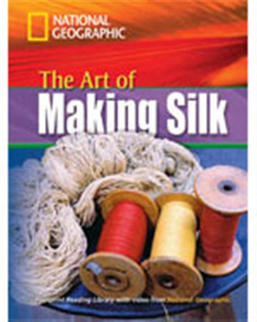 The Art of Making Silk + Book with Multi-ROM: Footprint Reading Library  1600 : Footprint Reading Library 1600