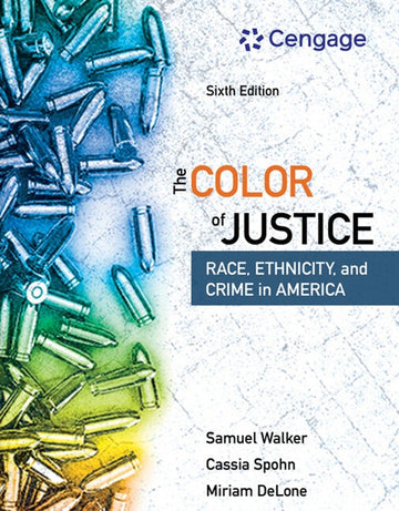 The Color of Justice : Race, Ethnicity, and Crime in America