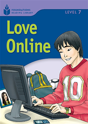 Love Online : Foundations Reading Library 7