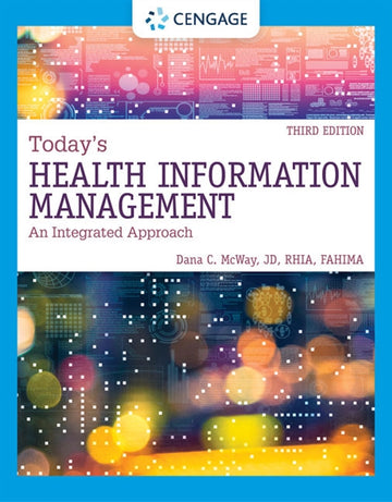 Today's Health Information Management : An Integrated Approach