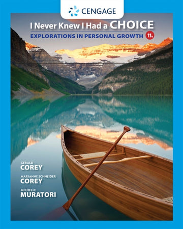 I Never Knew I Had a Choice : Explorations in Personal Growth