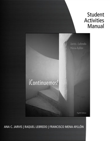 Student Activities Manual for Jarvis/Lebredo/Mena-Ayll¢n's  ­Continuemos!, 8th