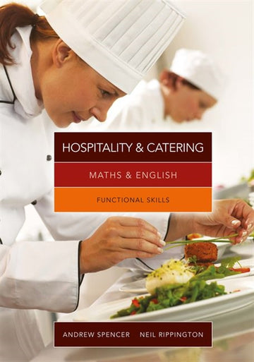 Maths & English for Hospitality and Catering : Functional Skills