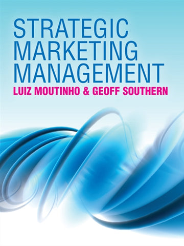 Strategic Marketing Management : A Process Based Approach