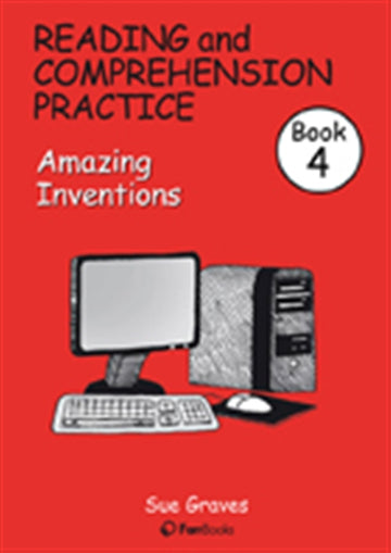 Reading & Comprehension Practice Book 4: Amazing Inventions