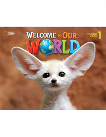 Welcome to Our World 1: Student Book with Student DVD