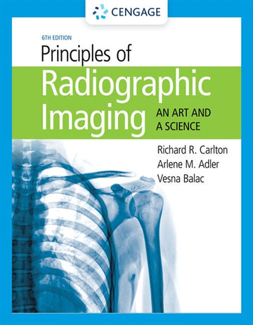 Student Workbook for Carlton/Adler/Balac's Principles of Radiographic  Imaging: An Art and A Science