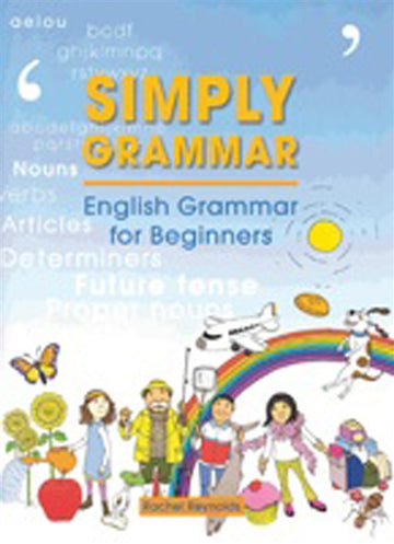 Simply Grammar: English Grammar for Beginners : English Grammar for  Beginners Years 7-11