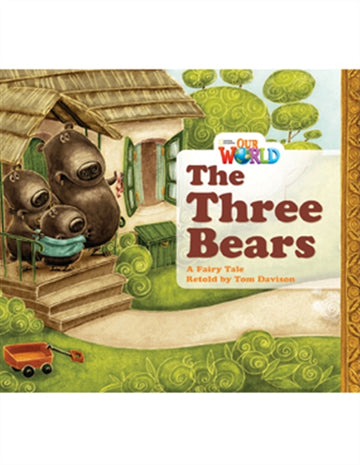 Our World Readers: The Three Bears : American English
