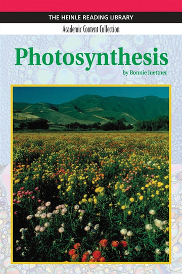 Photosynthesis: Heinle Reading Library, Academic Content Collection :  Heinle Reading Library