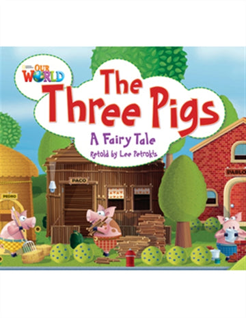 Our World Readers: The Three Pigs : American English