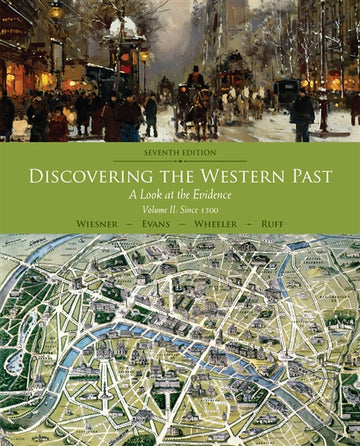Discovering the Western Past : A Look at the Evidence, Volume II: Since  1500