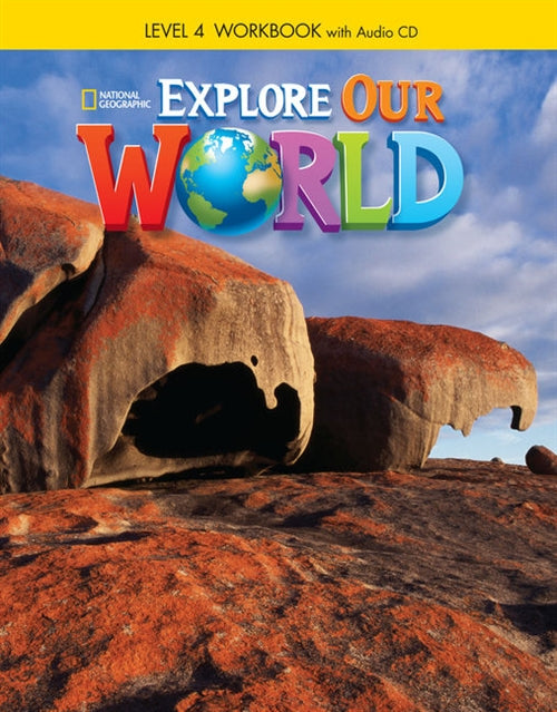 Explore Our World 4: Workbook with Audio CD