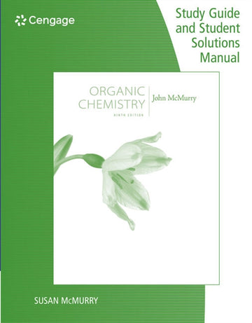Study Guide with Student Solutions Manual for McMurry's Organic  Chemistry, 9th