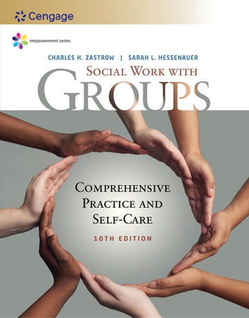 Empowerment Series: Social Work with Groups : Comprehensive Practice  and Self-Care
