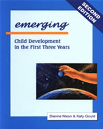 Emerging : Child Development in the First Three Years